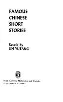 Cover of: Famous Chinese short stories by Lin, Yutang