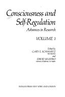Cover of: Consciousness and self-regulation: advances in research