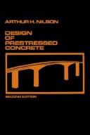 Cover of: Design of prestressed concrete by Arthur H. Nilson