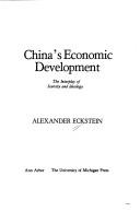 Cover of: China's economic development: the interplay of scarcity and ideology