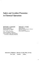 Cover of: Safety and accident prevention in chemical operations