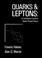 Cover of: Quarks and leptons