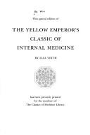 Cover of: Yellow Emperor's Classic of Internal Medicine.