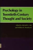 Cover of: Psychology in twentieth-century thought and society by edited by Mitchell G.Ash, William R.Woodward.