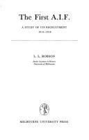 The first A.I.F by Leslie Lloyd Robson