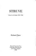 Cover of: Struve, liberal on the right, 1905-1944