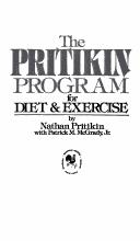 Cover of: The Pritikin program for diet and exercise by Nathan Pritikin