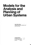Cover of: Models for the analysis and planning of urban systems.