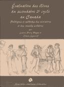 Cover of: Évaluation des élèves du scolaire 2e cycle au Canada: politiques et méthodes des ministères et des conseils scolaires