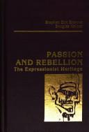 Cover of: Passion and rebellion by edited by Stephen Eric Bronner & Douglas Kellner.