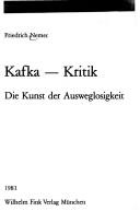 Cover of: Kafka-Kritik: die Kunst der Ausweglosigkeit