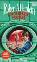 Cover of: Double star. by Robert A. Heinlein
