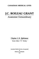 Cover of: J.C. Boileau Grant by Clayton L. N. Robinson