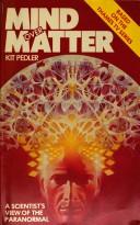 Cover of: Mind over matter: a scientist's view of the paranormal.