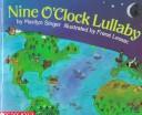 Cover of: Nine o'clock lullaby. by Marilyn Singer