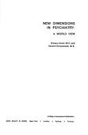 Cover of: New dimensions in psychiatry: a world view.