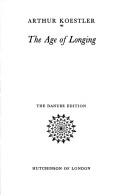 Cover of: The Age of Longing by Arthur Koestler