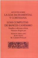 Cover of: Apuntes sobre la loa sacramental y cortesana: loas completas de Bances Candamo : estudios y ediciones críticas