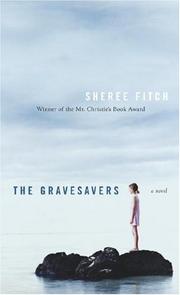Cover of: The Gravesavers by Sheree Fitch