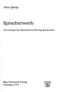 Cover of: Spracherwerb: Grundzüge der Sprachentwicklung des Kindes.