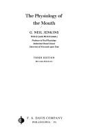 Cover of: physiology of the mouth. | G. N. Jenkins