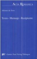 Texto, mensaje, recipiente by Alfonso de Toro
