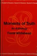 Cover of: Moments of truth | 