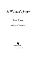 Cover of: A woman's story. by Annie Ernaux