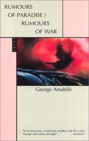 Cover of: Rumours of paradise/rumours of war by George Amabile