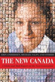 Cover of: The new Canada: a Globe and mail report on the next generation