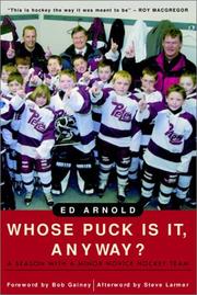 Cover of: Whose puck is it, anyway?: a season with a minor novice hockey team