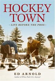 Cover of: Hockey Town: Life Before the Pros