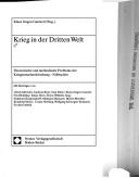 Cover of: Krieg in der Dritten Welt: theoretische und methodische Probleme der Kriegsursachenforschung : Fallstudien