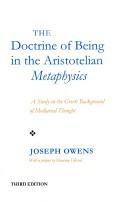 Cover of: The doctrine of being in the Aristotelian 'Metaphysics': a study in the Greek background of mediaeval thought