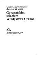 Gorczańskim szlakiem Władysława Orkana by Grażyna Królikiewicz