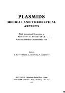 Cover of: Plasmids : Medical and Theoretical Aspects