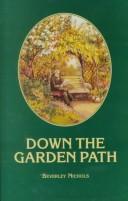 Cover of: Down the garden path by Nichols, Beverley