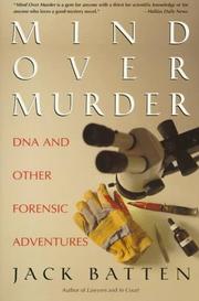 Cover of: Mind Over Murder: DNA and Other Forensic Adventures