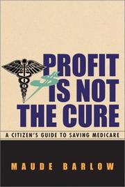 Cover of: Profit Is Not the Cure by Maude Barlow, Maude Barlow