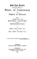 Cover of: Points of controversy, or Subjects of discourse: being a translation (from the Pali) of the Kathā-vatthu from the Abhidhamma-pitaka by Shwe Zan Aung and Mrs. Rhys Davids.