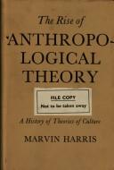 Cover of: The rise of anthropological theory by Marvin Harris