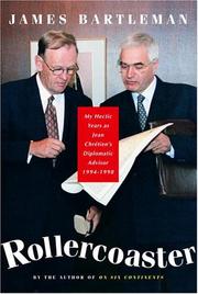 Cover of: Rollercoaster: my hectic years as Jean Chretien's diplomatic advisor, 1994-1998