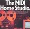 Cover of: The MIDI home studio