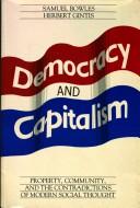 Cover of: Democracy and capitalism by Samuel S. Bowles