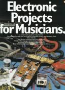 Cover of: Electronic projects for musicians by Craig Anderton