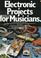 Cover of: Electronic projects for musicians