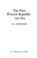 Cover of: The first French Republic, 1792-1804