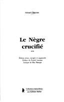 Cover of: Le nègre crucifié: récit