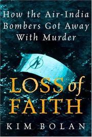 Cover of: Loss Of Faith: How The Air India Bombers Got Away With Murder