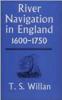 Cover of: River navigation in England by T. S. Willan